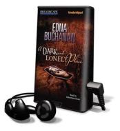 A Dark and Lonely Place [With Earbuds] di Edna Buchanan edito da Findaway World