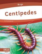 Centipedes di Trudy Becker edito da FOCUS READERS