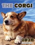 The Corgi 2020 Calendar di Over the Wall Dogs edito da Over the Wall Dogs