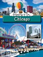 Dropping in on Chicago di Hilarie N. Staton edito da Rourke Educational Media
