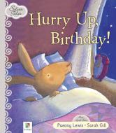 Silver Tales - Hurry Up Birthday di Paeont Lewis edito da HINKLER BOOKS