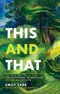 This and That di Emily Carr edito da Heritage Group Distribution