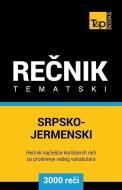 Srpsko-Jermenski Tematski Recnik - 3000 Korisnih Reci di Andrey Taranov edito da T&P BOOKS