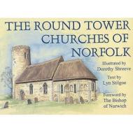 The Round Tower Churches of Norfolk di Lyn Stilgoe edito da CANTERBURY PR NORWICH