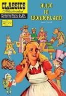 Alice in Wonderland di Lewis Carroll edito da Classic Comic Store Ltd