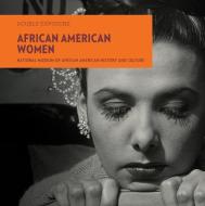African American Women di Smithsonian National Museum of African A edito da GILES