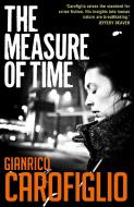 The Measure of Time di Carofiglio Gianrico edito da BITTER LEMON PR