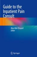 Guide To The Inpatient Pain Consult edito da Springer Nature Switzerland AG