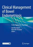 Clinical Management of Bowel Endometriosis edito da Springer International Publishing