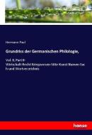 Grundriss der Germanischen Philologie, di Hermann Paul edito da hansebooks