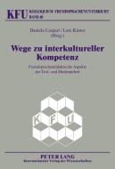 Wege zu interkultureller Kompetenz edito da Lang, Peter GmbH