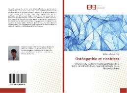 Ostéopathie et cicatrices di Delphine Courty-Enfer edito da Editions universitaires europeennes EUE