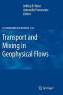 Transport and Mixing in Geophysical Flows edito da Springer Berlin Heidelberg