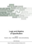 Logic and Algebra of Specification edito da Springer-Verlag GmbH