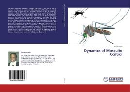 Dynamics of Mosquito Control di Martha Kiarie edito da LAP Lambert Academic Publishing
