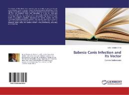 Babesia Canis Infection and Its Vector di Kefas Babale Shitta edito da LAP Lambert Academic Publishing