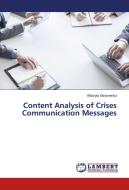 Content Analysis of Crises Communication Messages di Viktoryia Abramenka edito da LAP Lambert Academic Publishing