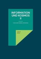 Information und Kosmos II di Günter Hiller edito da Books on Demand