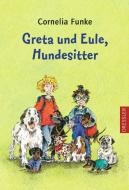 Greta und Eule, Hundesitter di Cornelia Funke edito da Dressler Cecilie