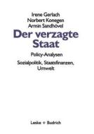 Der verzagte Staat - Policy-Analysen di Irene Gerlach, Norbert Konegen, Armin Sandhövel edito da VS Verlag für Sozialwissenschaften