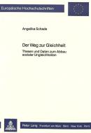 Der Weg zur Gleichheit di Angelika Schade edito da Lang, Peter GmbH