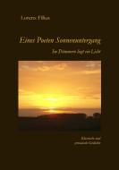 Eines Poeten Sonnenuntergang di Lorenz Filius edito da Books on Demand