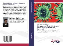 Metapneumovirus, Bocavirus y Coronavirus humanos en Venezuela di Cerraf Eugene Tovar Hernández edito da PUBLICIA
