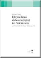Internes Rating als Monitoringtool des Finanzwesens am Beispiel der B. Braun Melsungen AG di Michael Pielert edito da Kassel University Press
