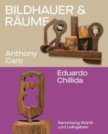 Bildhauer und Räume. Anthony Caro und Eduardo Chillida di Christoph Becker, Hans Obrist edito da Swiridoff Verlag