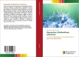 Equações Diofantinas Lineares di Wagner Marcelo Pommer edito da Novas Edições Acadêmicas