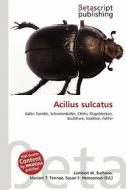 Acilius Sulcatus edito da Betascript Publishing