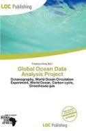 Global Ocean Data Analysis Project edito da Loc Publishing