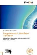 Peppimenarti, Northern Territory edito da Crypt Publishing