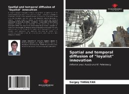 SPATIAL AND TEMPORAL DIFFUSION OF LOYAL di SERGEY YARALYAN edito da LIGHTNING SOURCE UK LTD
