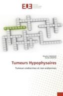 Tumeurs Hypophysaires di Khadra Faraoun, Farida Chentli edito da Éditions universitaires européennes