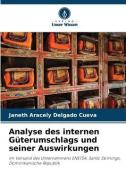 Analyse des internen Güterumschlags und seiner Auswirkungen di Janeth Aracely Delgado Cueva edito da Verlag Unser Wissen
