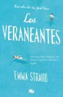 Los Veraneantes / The Vacationers di Emma Straub edito da EDICIONES B