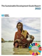 The Sustainable Development Goals Report 2022 di United Nations Department for Economic and Social Affairs edito da United Nations