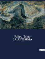 LA ALTÍSIMA di Felipe Trigo edito da Culturea
