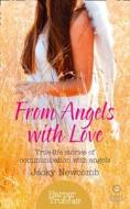 From Angels With Love di Jacky Newcomb edito da Harpercollins Publishers