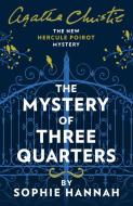 The Mystery of Three Quarters di Sophie Hannah edito da Harper Collins Publ. UK