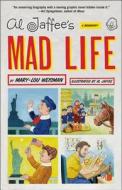 Al Jaffee's Mad Life di Mary-Lou Weisman edito da HarperCollins Publishers Inc