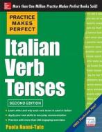 Practice Makes Perfect Italian Verb Tenses di Paola Nanni-Tate edito da Mcgraw-hill Education - Europe