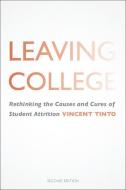 Leaving College 2e di Vincent Tinto edito da University of Chicago Press