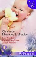 Christmas Marriages & Miracles edito da Harlequin (uk)