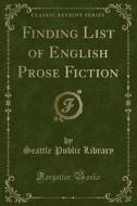 Library, S: Finding List of English Prose Fiction (Classic R edito da Forgotten Books