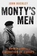 Monty\'s Men di John Buckley edito da Yale University Press