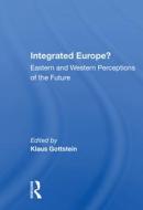 Integrated Europe? di Klaus Gottstein edito da Taylor & Francis Ltd