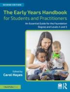 The Early Years Handbook For Students And Practitioners edito da Taylor & Francis Ltd