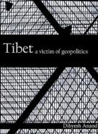 Tibet di Dibyesh Anand edito da Taylor & Francis Ltd
